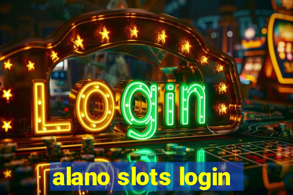 alano slots login